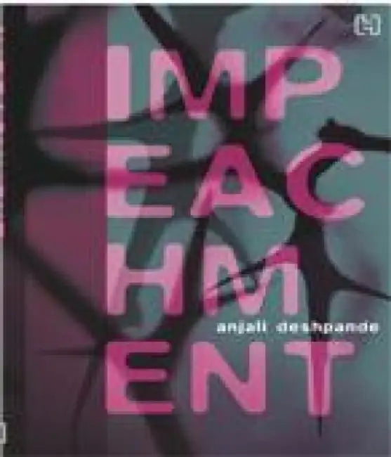 Impeachment by Deshpande, Anjali