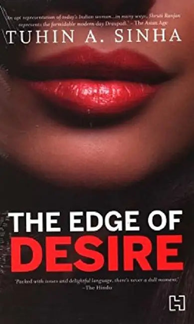 Edge Of Desire, The by Sinha, Tuhin A.