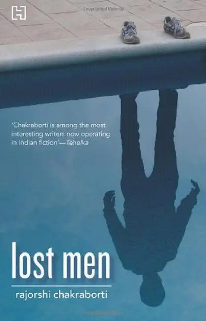 Lost Men by Chakraborti, Rajorshi
