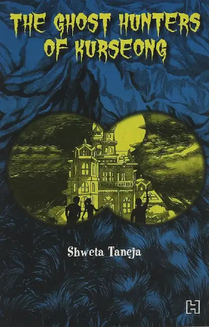 Ghost Hunters Of Kurseong,  The by Taneja, Shweta
