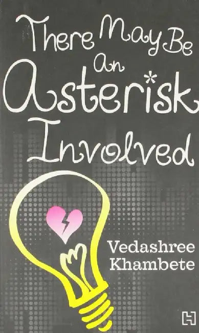 There May Be An Asterisk Involved by Khambete, Vedashree