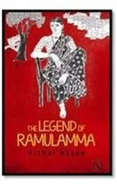 Legend Of Ramulamma, The by Rajan, Vithal