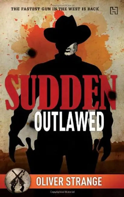 Sudden 01: Outlawed by Strange, Oliver