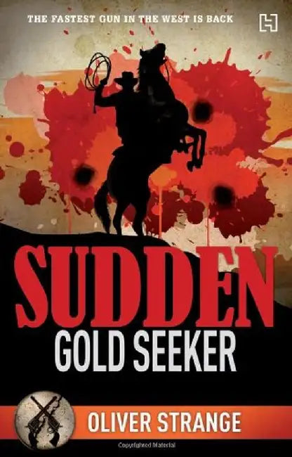 Sudden 04: Gold Seeker by Strange, Oliver