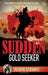 Sudden 04: Gold Seeker by Strange, Oliver