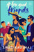 Few Good Friends, A by Kaushal, Swati