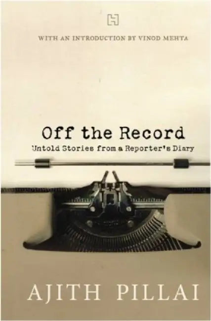 Off The Record by Pillai, Ajith