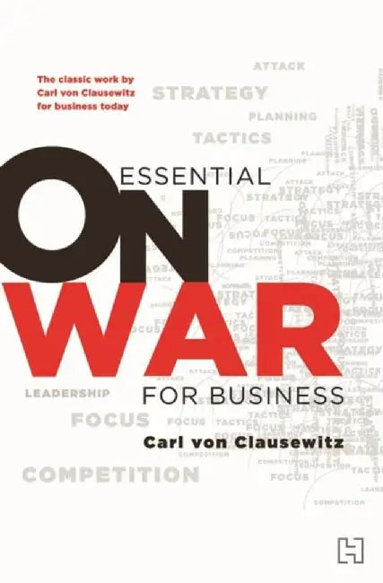 Essential On War For Business by Clausewitz, Carl Von