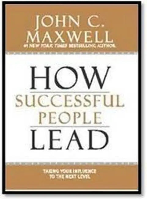How Successful People Lead by Maxwell, John C.