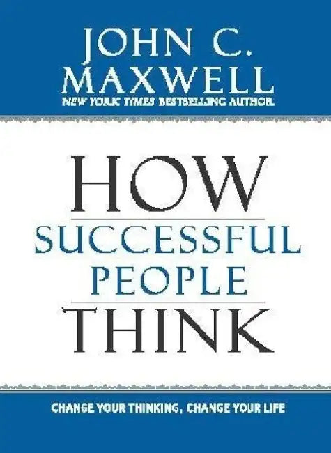 How Successful People Think by Maxwell, John C.