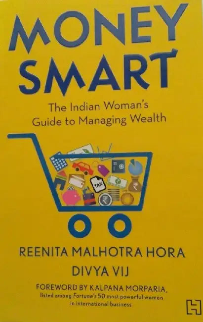Money Smart by Malhotra, Reenita And Vij, Divya