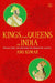 Kings And Queens Of India by Kumar, Anu