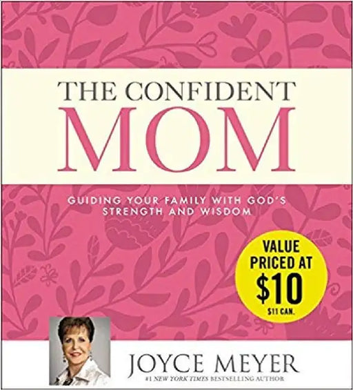 Confident Mom, The by Meyer, Joyce