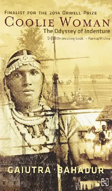 Coolie Woman by Bahadur, Gaiutra