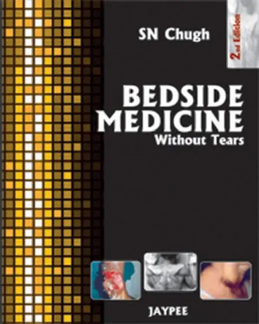 Bedside Medicine Without Tears by SN Chugh