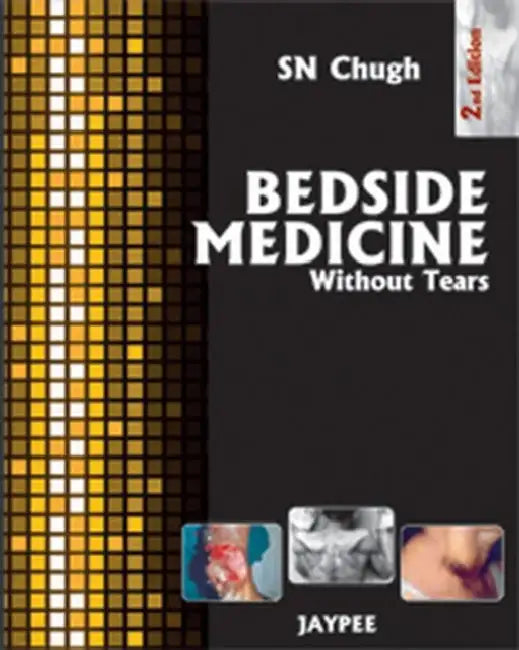 Bedside Medicine Without Tears by SN Chugh