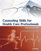Counseling Skills For Health Care Professionals by Rajinikanth Am