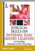 Surgical Skills On Internal Iliac Artery Ligation:For Controlling Postpartum & Pelvic Hemorrhage by Rekha Sapkal