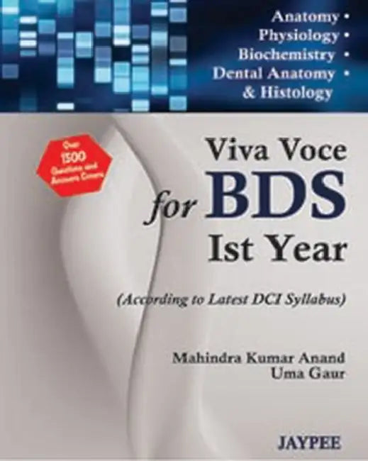 Viva Voce For Bds Ist Year (According To Latest Dci Syllabus) by Mahindra Kumar Anand