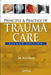 Principles And Practice Of Trauma Care by SK Kochar