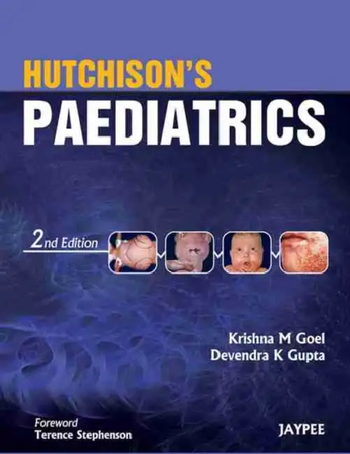 Hutchison's Paediatrics by Krishna M Goel