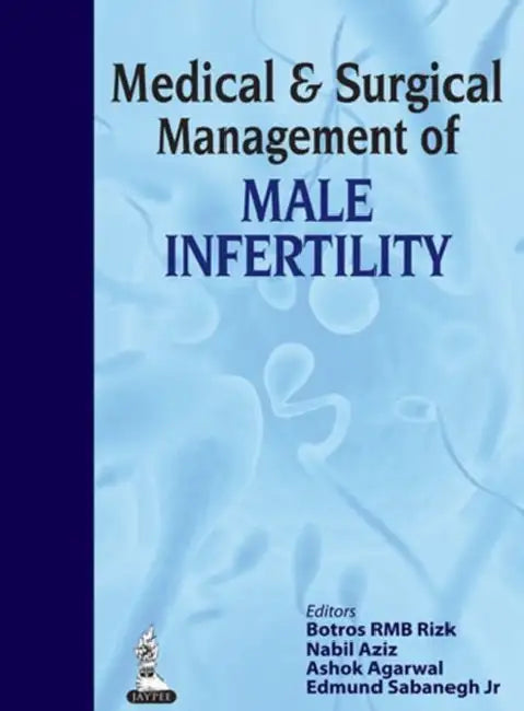 Medical & Surgical Management Of Male Infertility by Botros Rmb Rizk