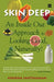 Skin Deep: An Inside Out Approach To Looking Good Naturally by Aparna Santhanam