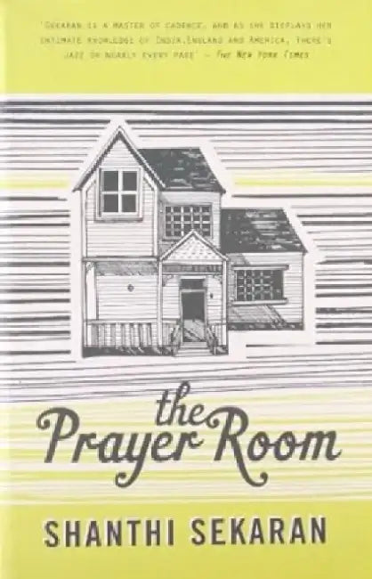 The Prayer Room by Shanthi Sekaran
