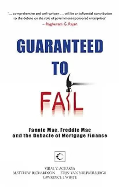 Guaranteed To Fail by Viral V Acharya