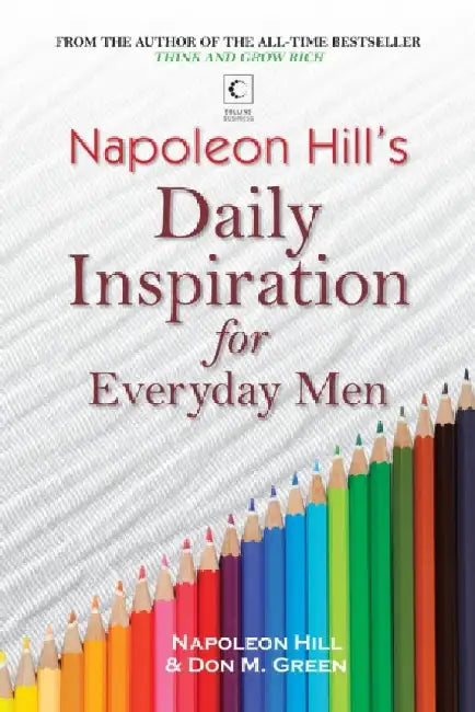 Daily Inspiration For Everyday Men by Napoleon Hill