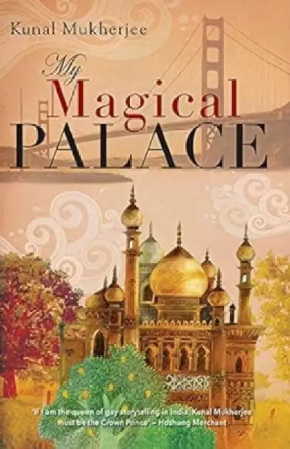 The Magical Palace by Mukjerjee Kunal