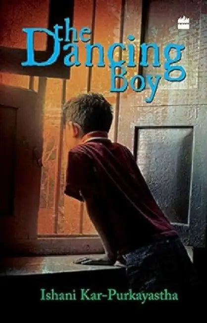 The Dancing Boy by Purkayastha Ishani Kar