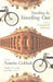 Travelling In, Travelling Out: A Book of Unexpected Journeys by Namita Gokhale