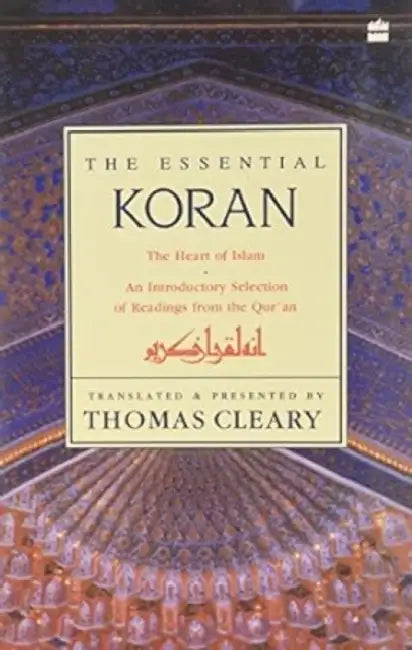 The Essential Koran by Thomas Cleary