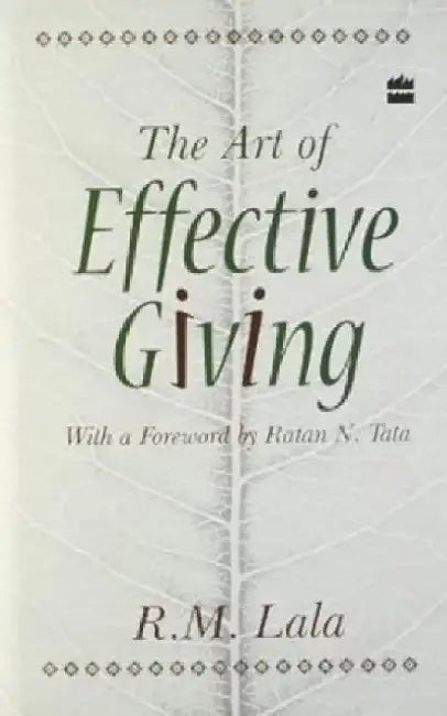 The Art Of Effective Giving by R. M. Lala