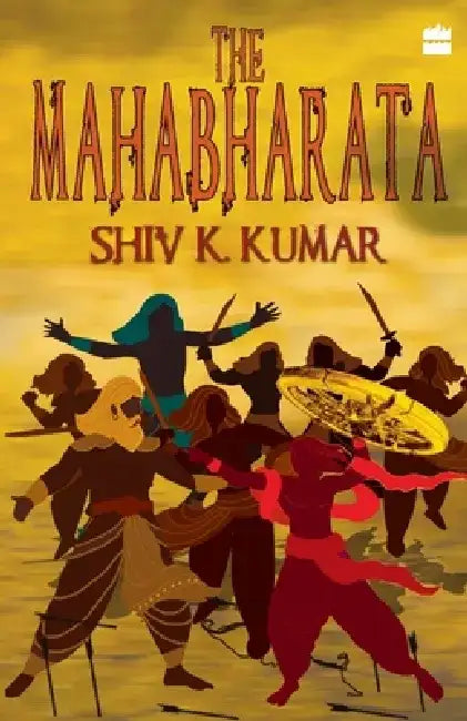 The Mahabharata by Shiv Kumar