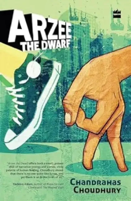 Arzee The Dwarf by Choudhury Chandrahas