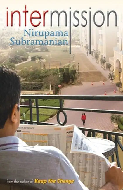 Intermission by Nirupama Subramaniam
