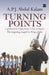 Turning Points: A Journey Through Challenges by A. P. J. Abdul Kalam