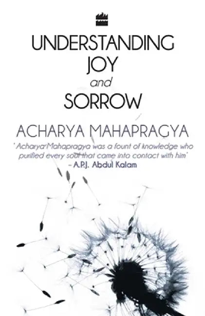 Understanding Joy And Sorrow by Acharya Mahapragya