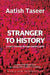 Stranger To History by Aatish Taseer