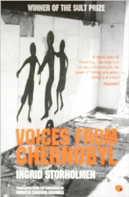 Voices From Chernobyl by Ingrid Storholmen