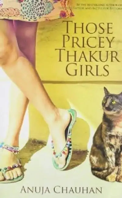 Those Pricey Thakur Girls by Gerald Kernerman