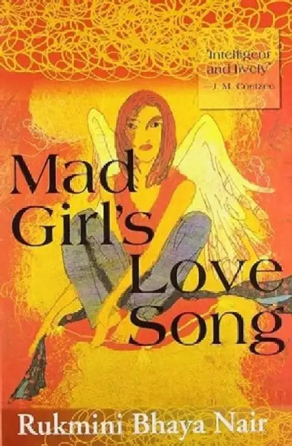 Mad Girls Love Song by Nair Rukumini Bhaya