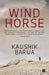 Windhorse by Kaushik Barua
