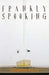 Frankly Spooking by Sriramana Muliya