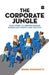 The Corporate Jungle: Your Guide to Understanding Workplace People and Politics by Seema Raghunath