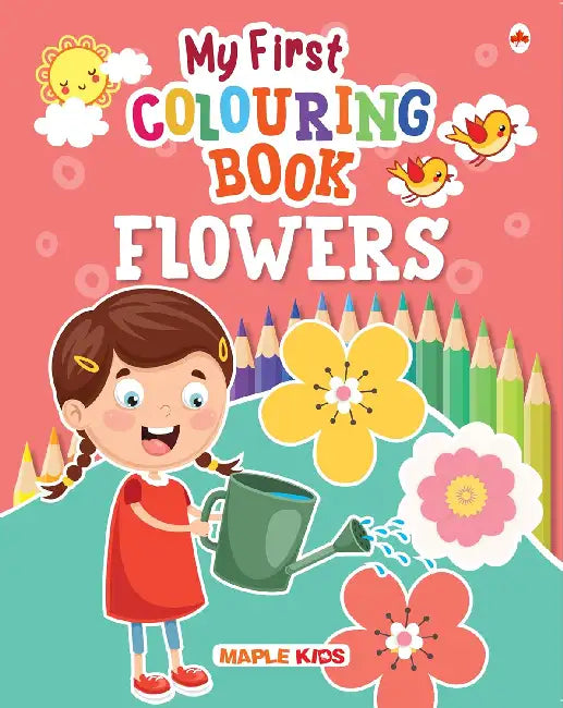 My First Colouring Book Flowers by Maple Press In House