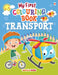 My First Colouring Book Transport by Maple Press In House