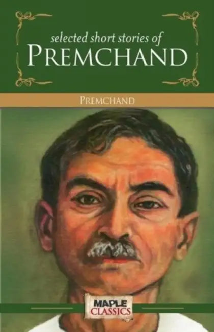 Selected Short Stories Of Premchand by Premchand